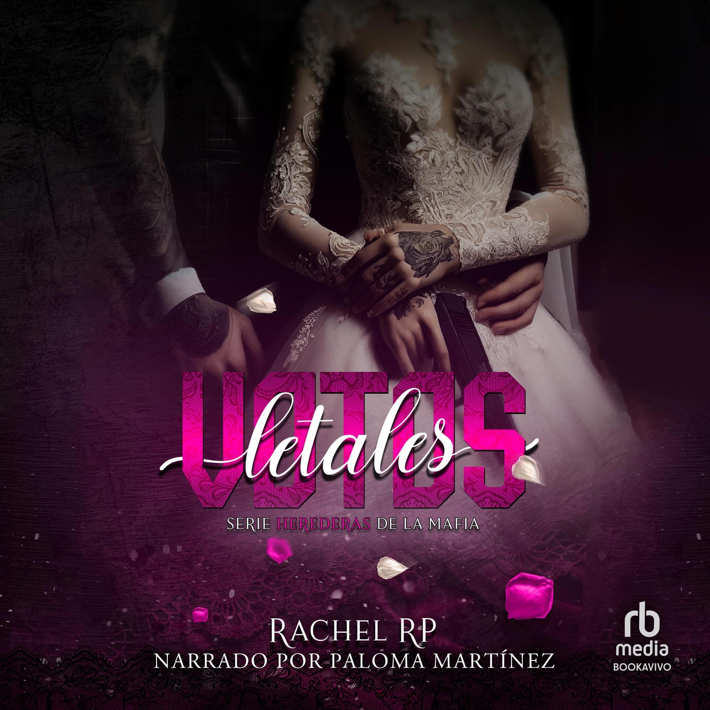 Votos letales: Mafia italiana, boda concertada y mujeres armadas (Herederas de la mafia 1)