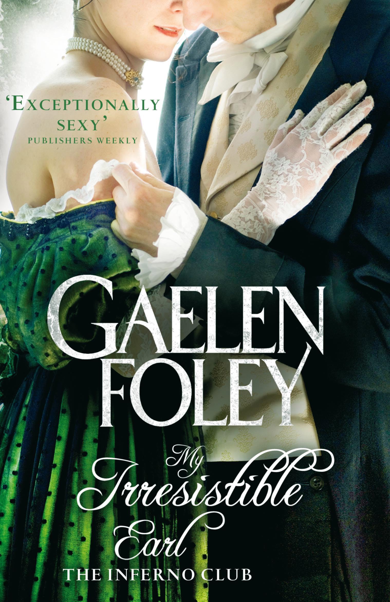 My Irresistible Earl: Number 3 in series (Inferno Club)