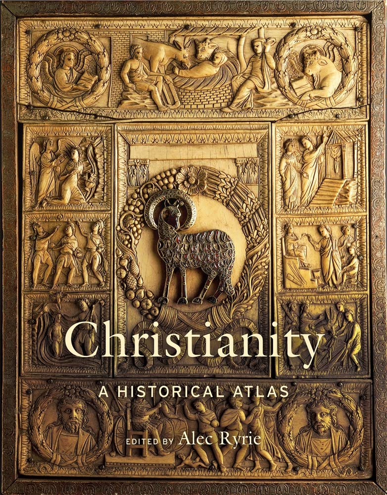 Christianity: A Historical Atlas, Ryrie, Alec, Very Good