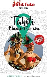 Guide Tahiti - Polynésie 2025/2026 Petit Futé (2025-2026)