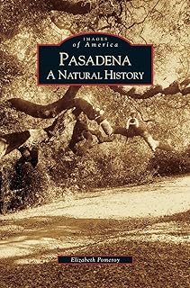 Pasadena: A Natural History