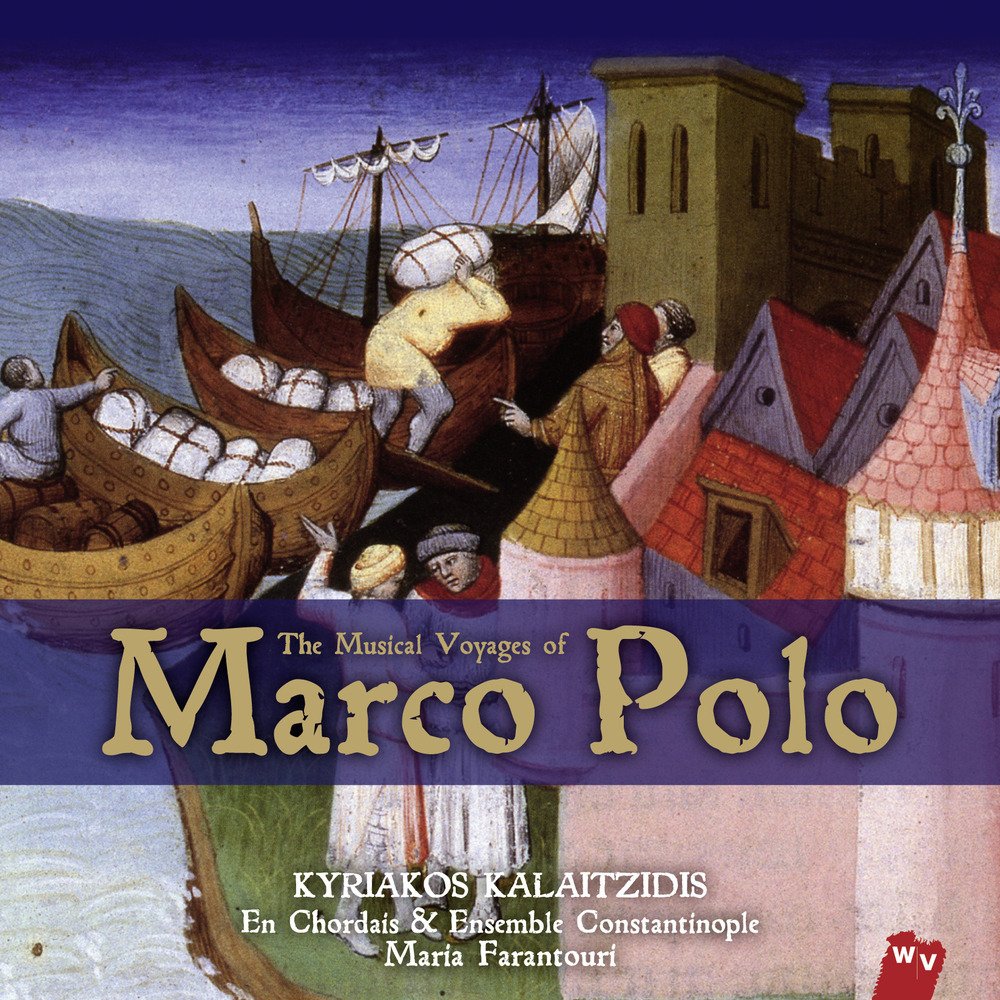 The Musical Voyages Of Marco Polo [Audio CD] Kalaitzidis, Kyriakos