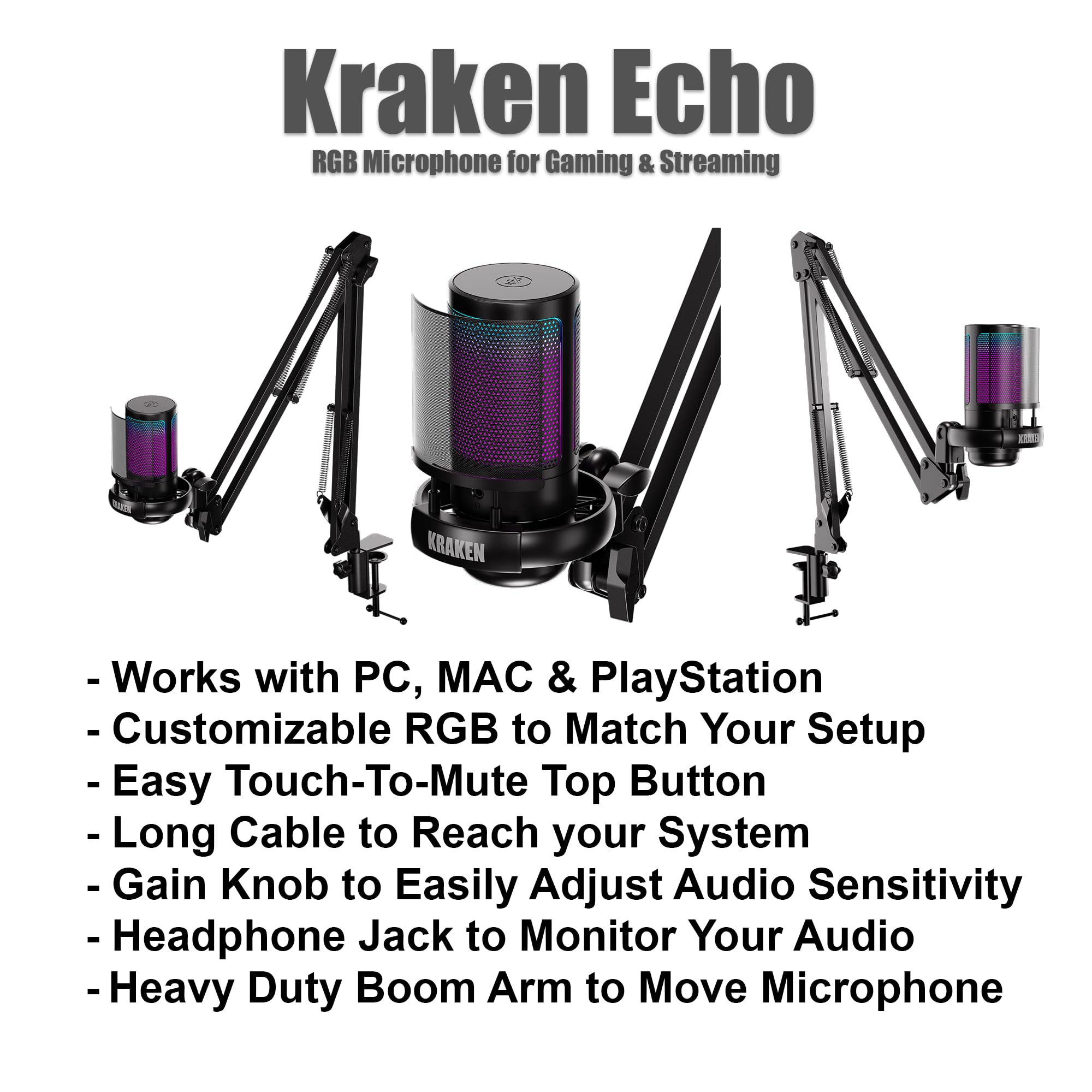 Kraken Echo RGB USB Condenser Microphone for Gaming, Podcast & Streaming for PC, PS5, PS4, MAC, Laptops. Touch Mute - Gain Knob - Monitoring - Controllable RGB - PC Gaming Mic with Boom Arm (Black)