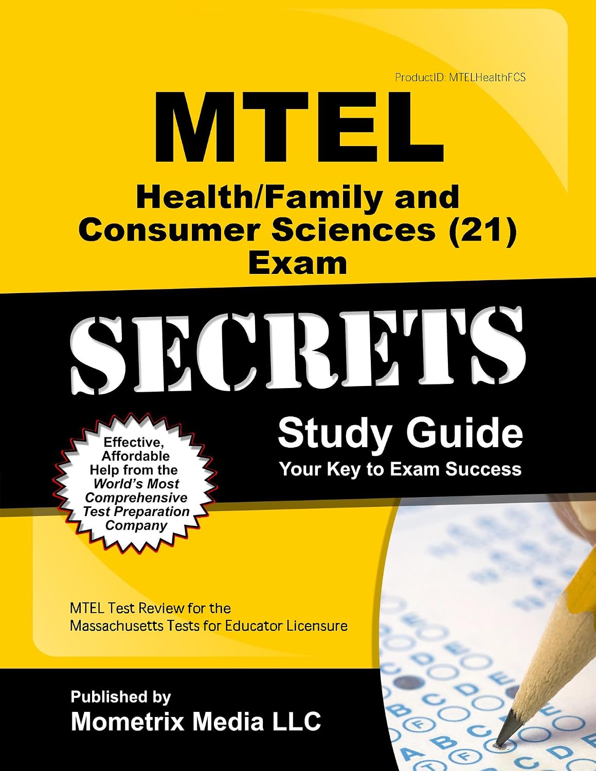 MTEL Health/Family and Consumer Sciences (21) Exam Secrets Study Guide: MTEL Test Review for the Massachusetts Tests for Educator Licensure (Secrets (Mometrix))