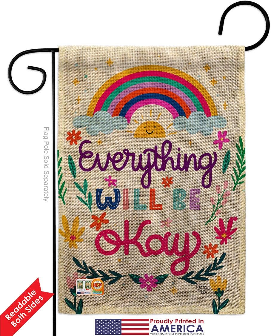 Everything Be Okay Burlap Garden Flag Expression Spiritual Hope Love Wisdom Support Emotion Postive Small Decorative Gift Yard House Banner Double-Sided Made in USA 13 X 18.5