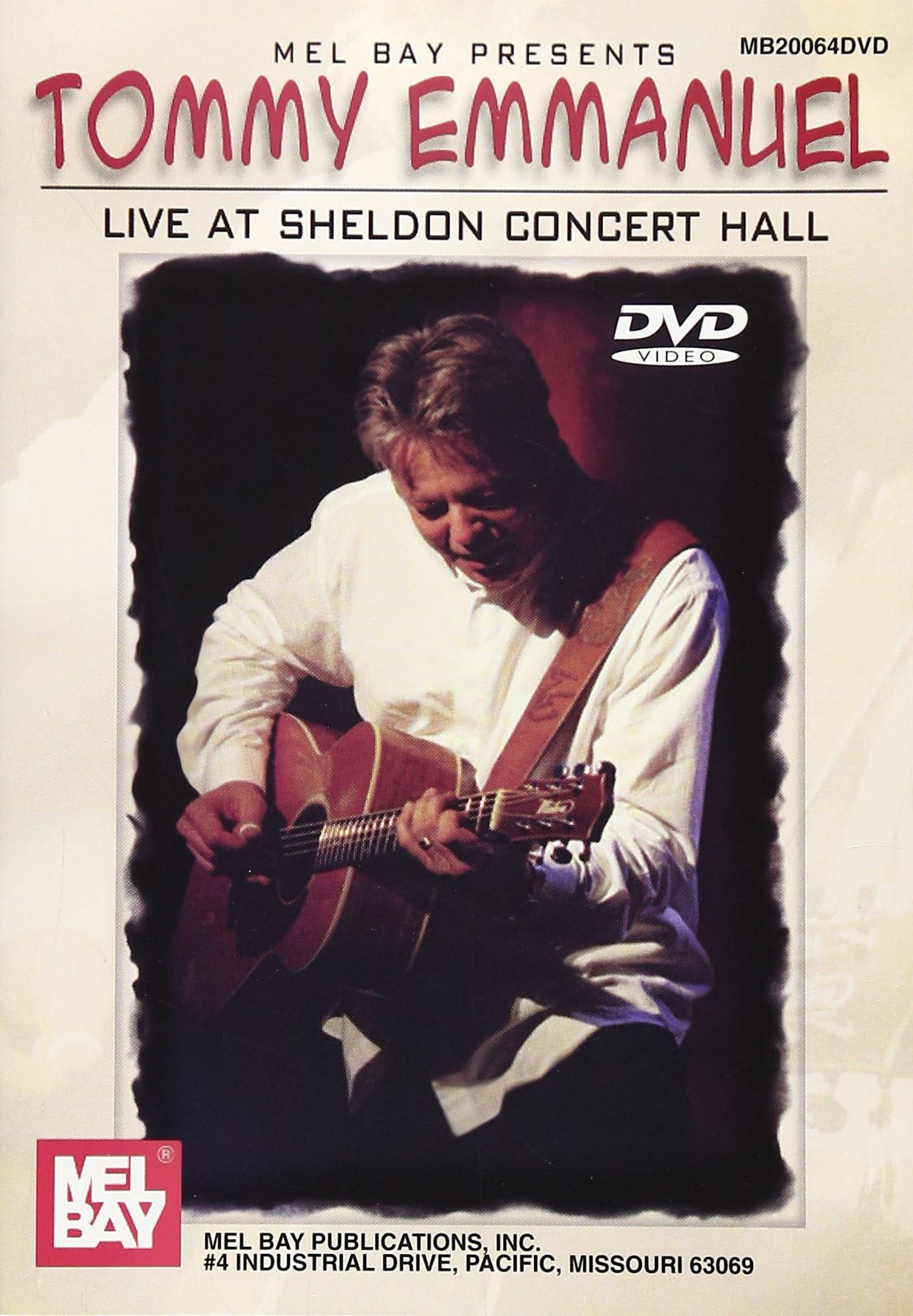 Tommy Emmanuel: Live at Sheldon Concert Hall