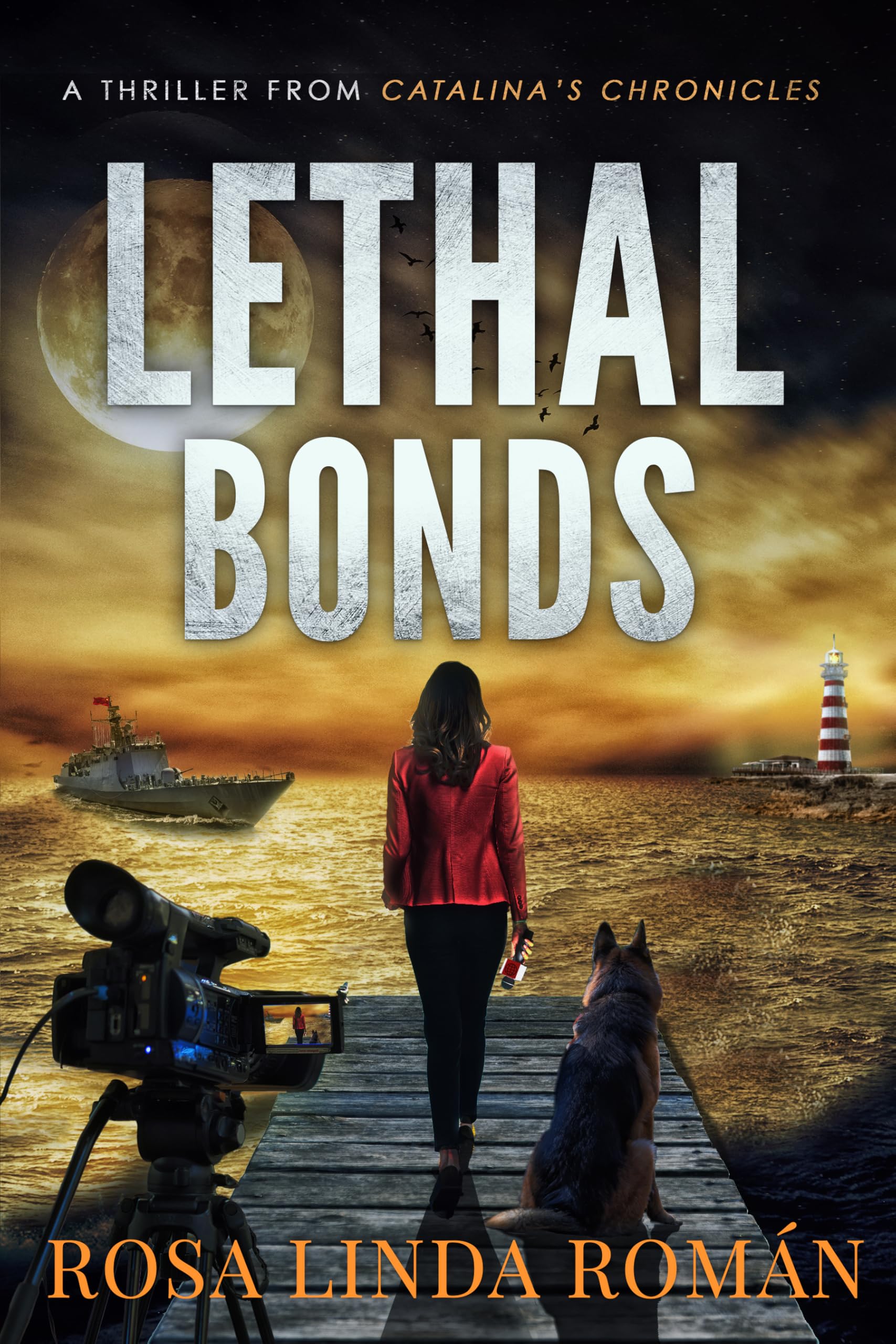 Lethal Bonds (Catalina's Chronicles Book 3)