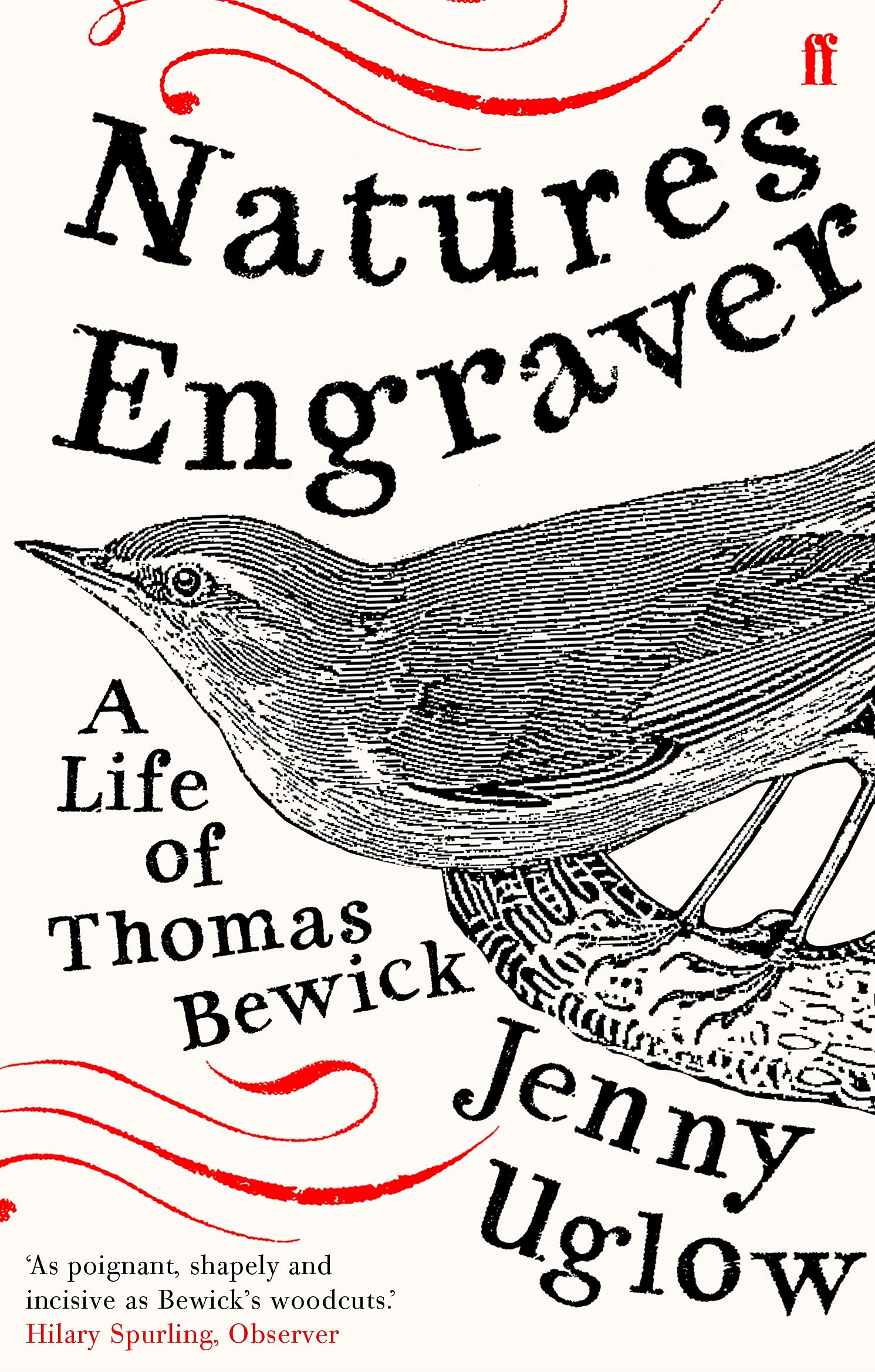 Nature's Engraver: A Life of Thomas Bewick, from the author of A Year with Gilbert White