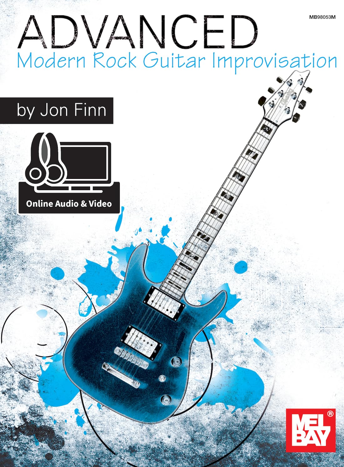 Advanced Modern Rock Guitar Improvisation: Includes Online Audio/Video