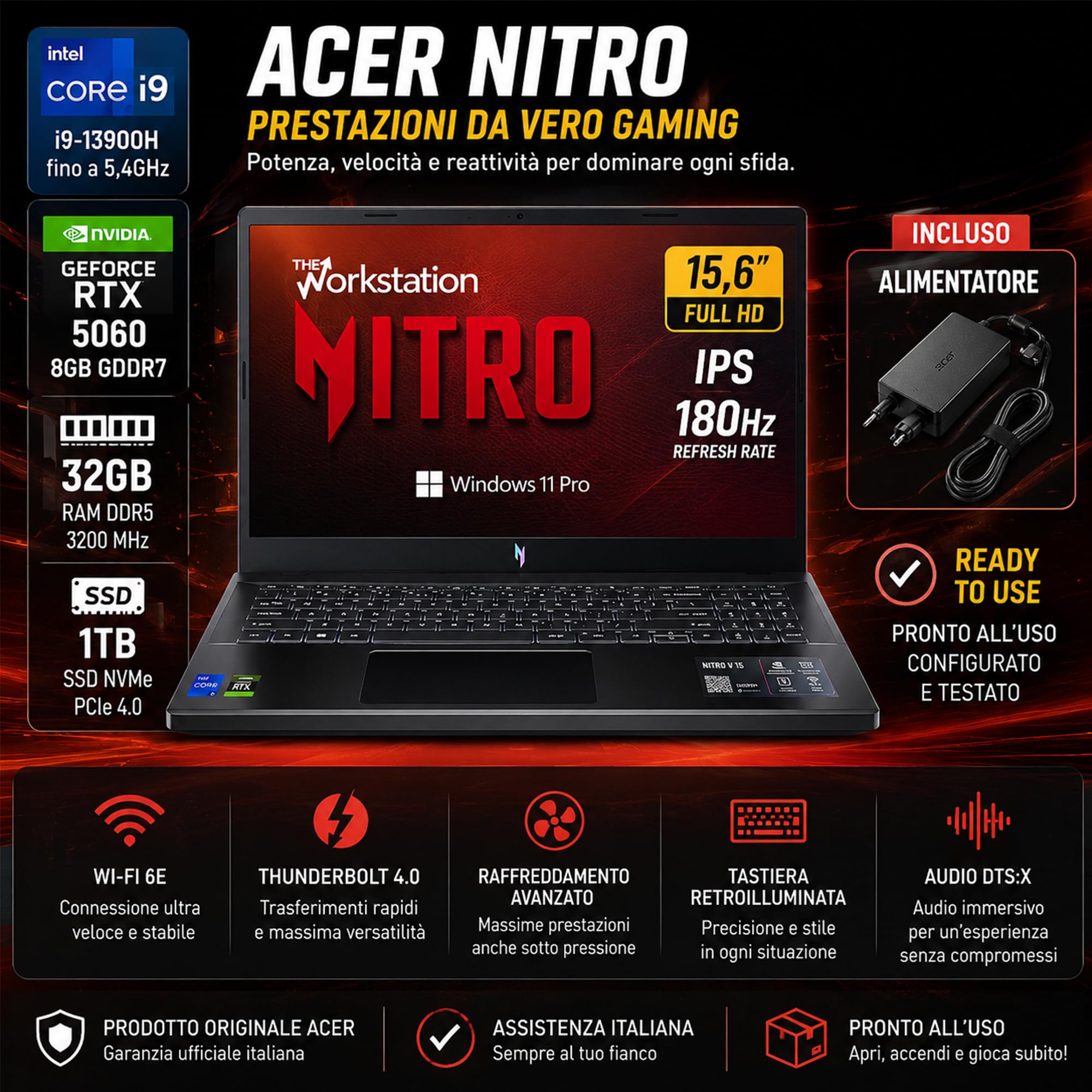 Acer Notebook Gaming Nitro, Intel Core i9-13900H, fino a 5,4GHz, NVIDIA GeForce RTX 5060 8Gb GDDR7, RAM 32Gb, SSD 1Tb, 15.6" FHD IPS 180Hz, Wi-Fi 6e, Thunderbolt 4.0, ready to use