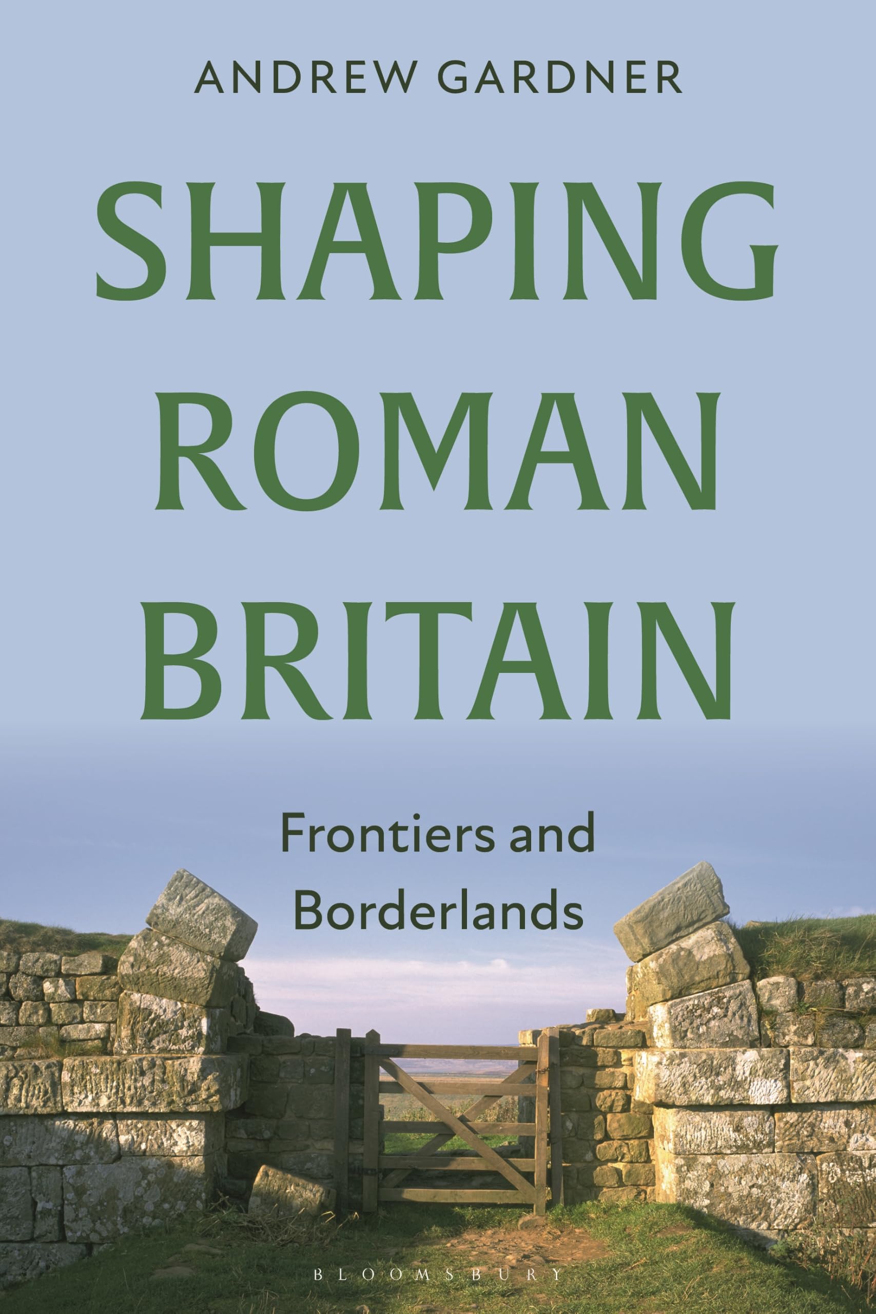 Shaping Roman Britain: Frontiers and Borderlands