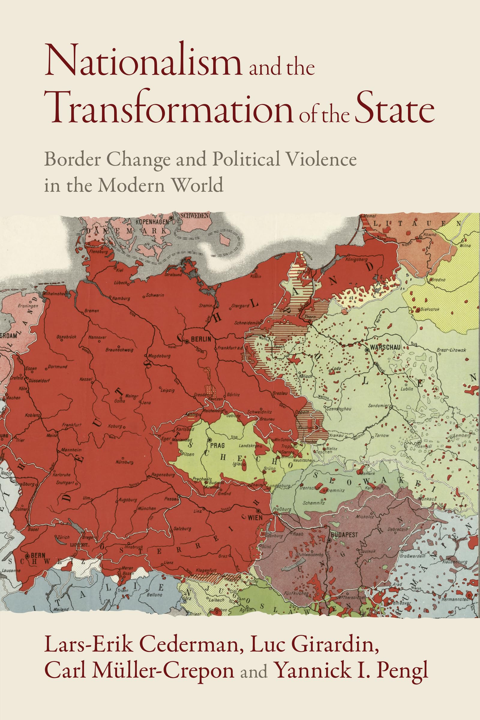 Nationalism and the Transformation of the State: Border Change and Political Violence in the Modern World