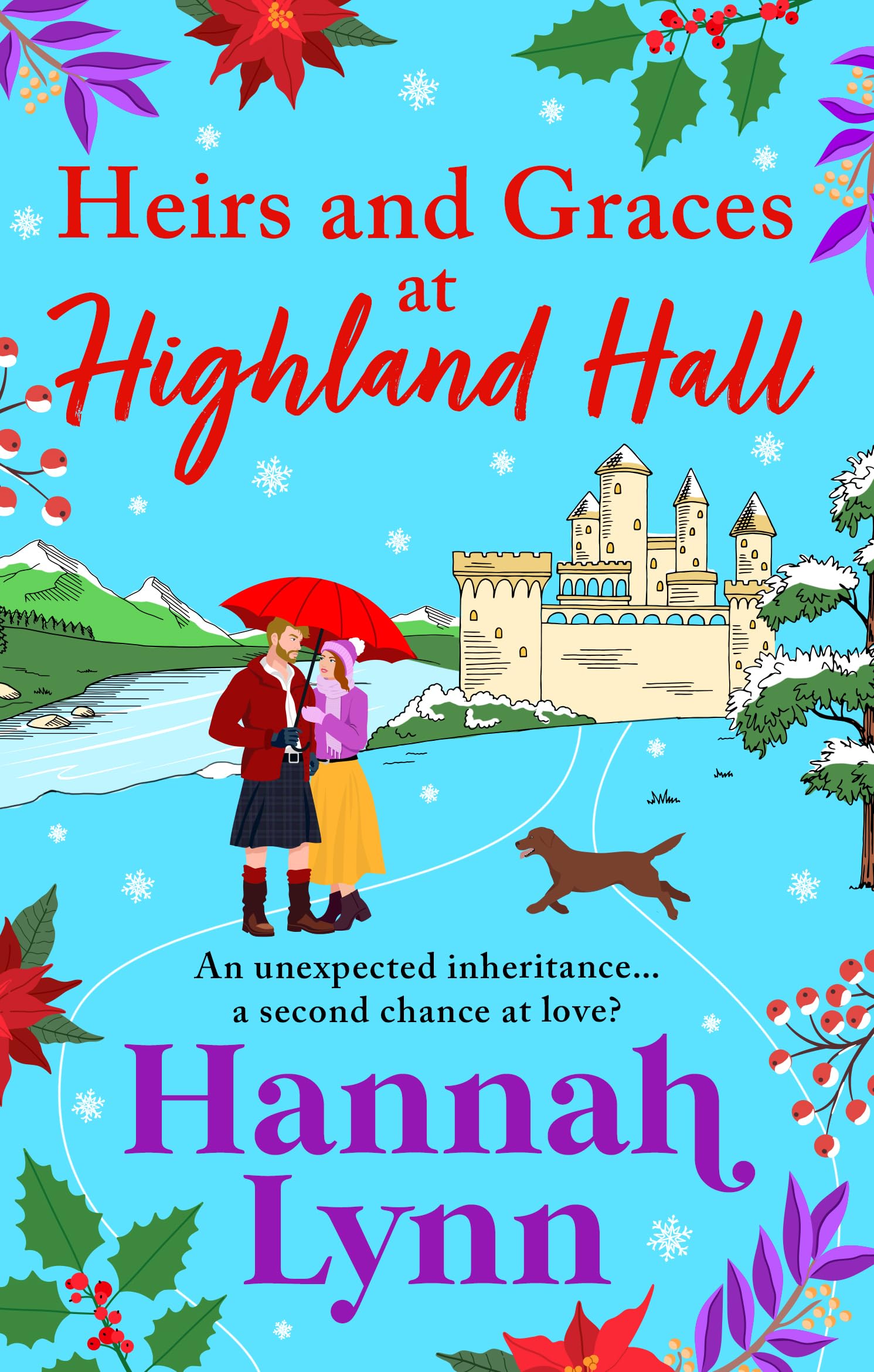 Heirs and Graces at Highland Hall: Escape to the Highlands with this BRAND NEW heartwarming romance from Hannah Lynn