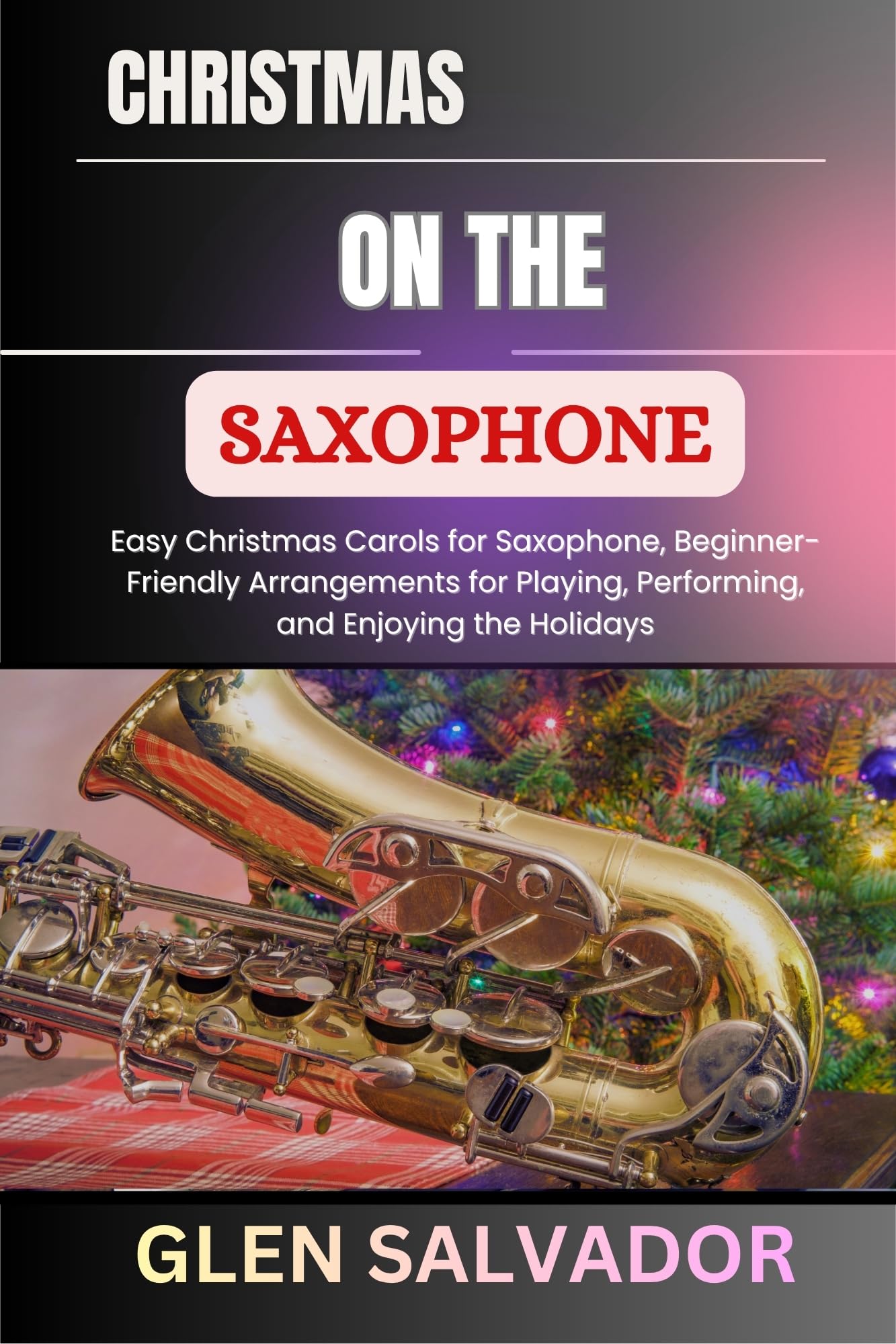 Morceaux de Noël saxophone débutant : partitions faciles pour jouer durant les fêtes