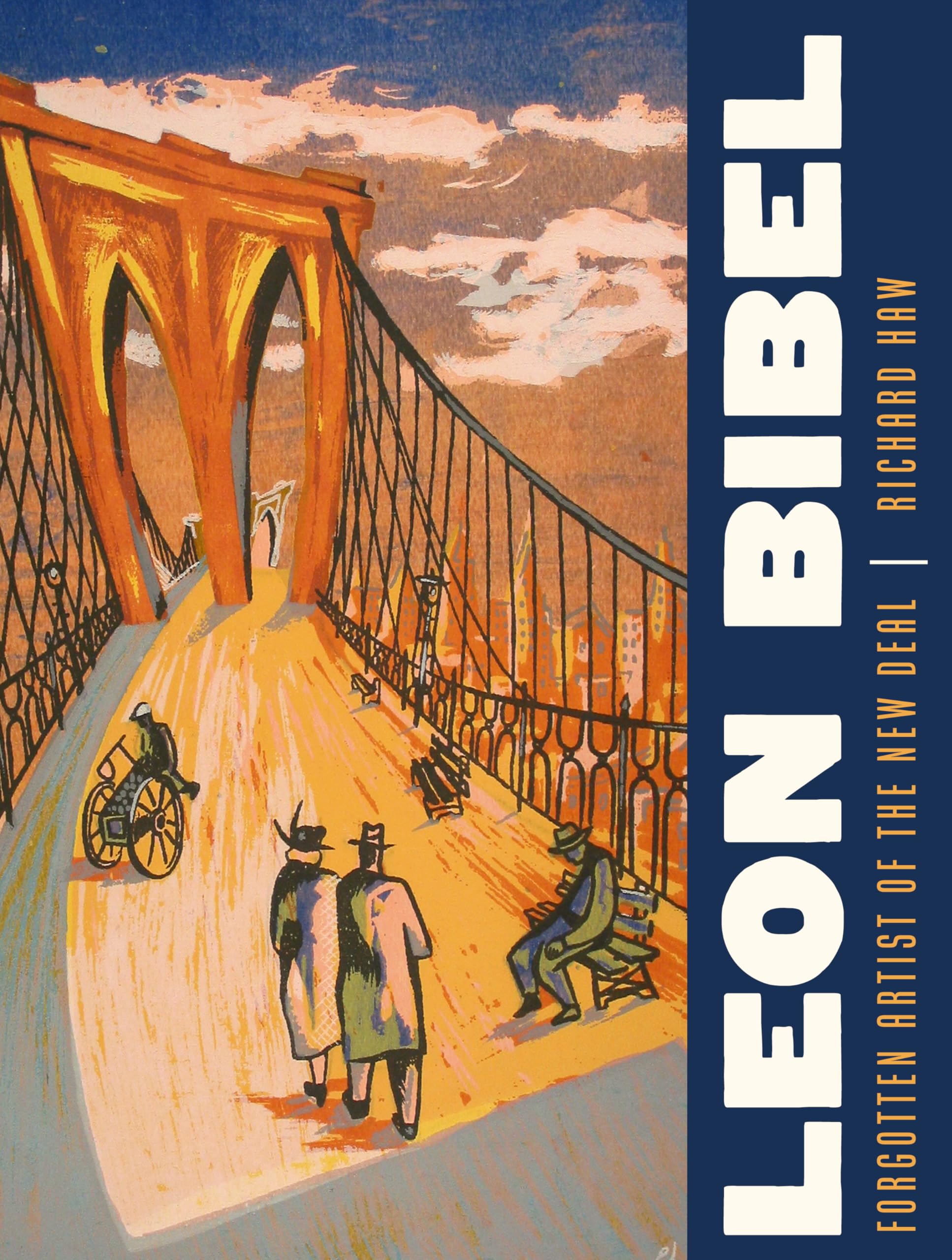 Leon Bibel Forgotten Artist of the New Deal by Richard Haw (Hardback Book)