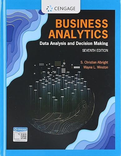 Business Analytics: Data Analysis &amp; Decision Making (MindTap Course List)