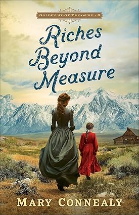 Riches Beyond Measure / Mary Connealy