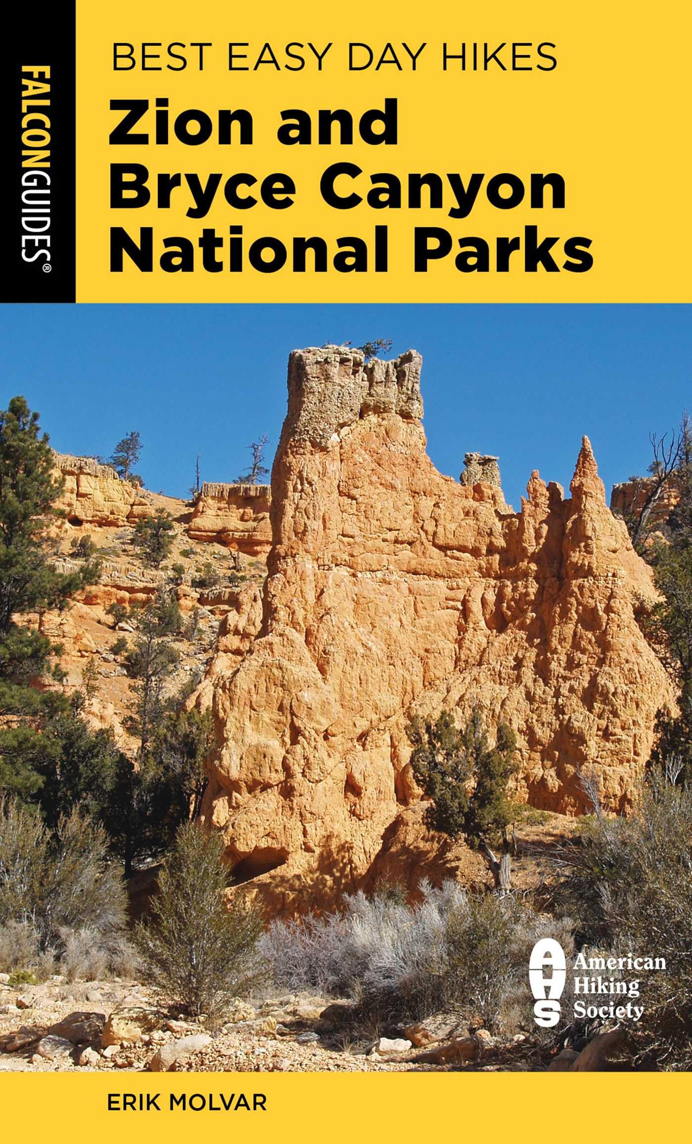 Best Easy Day Hikes Zion and Bryce Canyon National Parks, Third Edition (Best Easy Day Hikes Series)