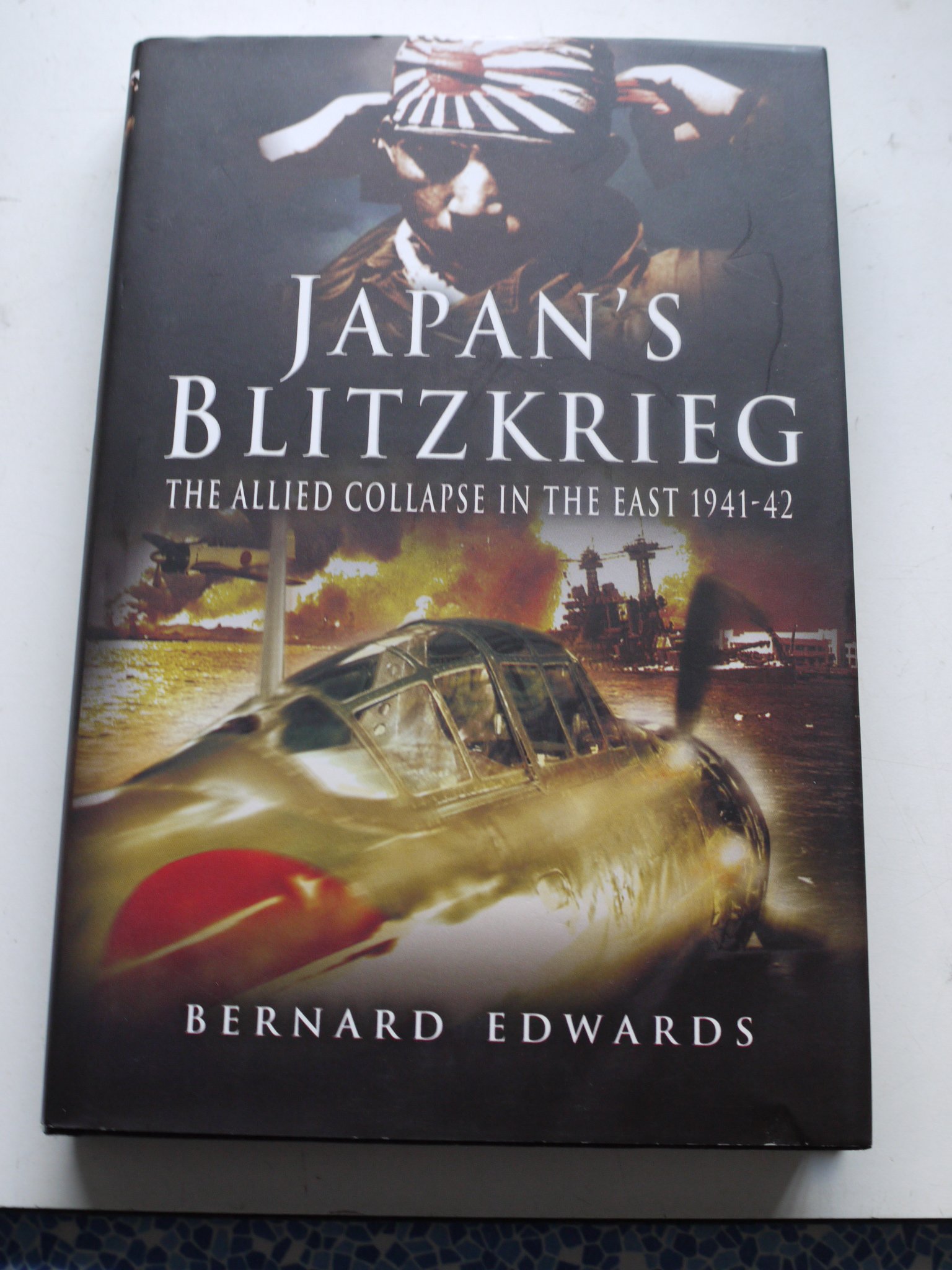 Japan's Blitzkrieg: The Allied Collapse in the East 1941-42