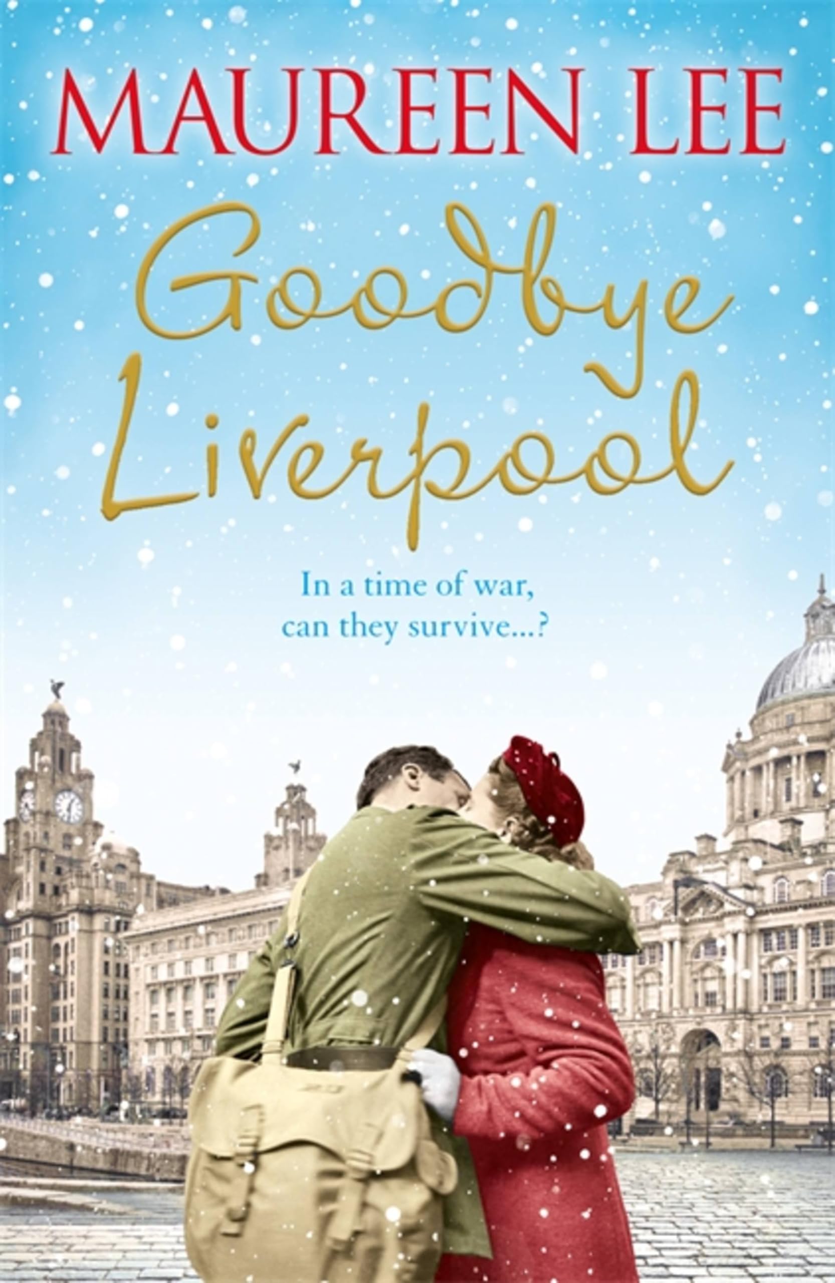 Goodbye Liverpool by Maureen Lee (Paperback Book)