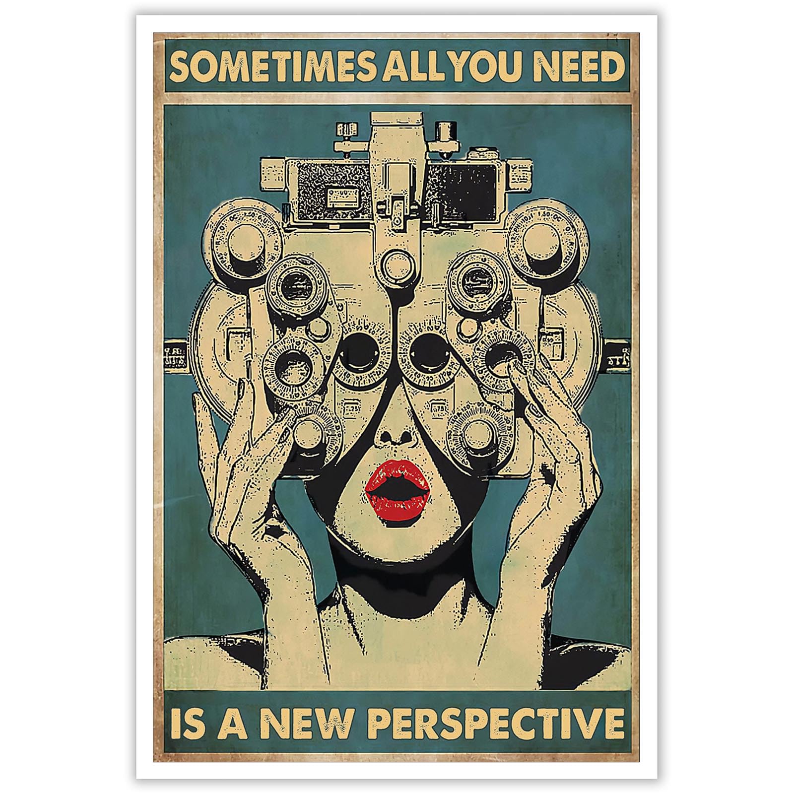 Beshdomp Sometimes All You Need Is A New Perspective Posters Retro