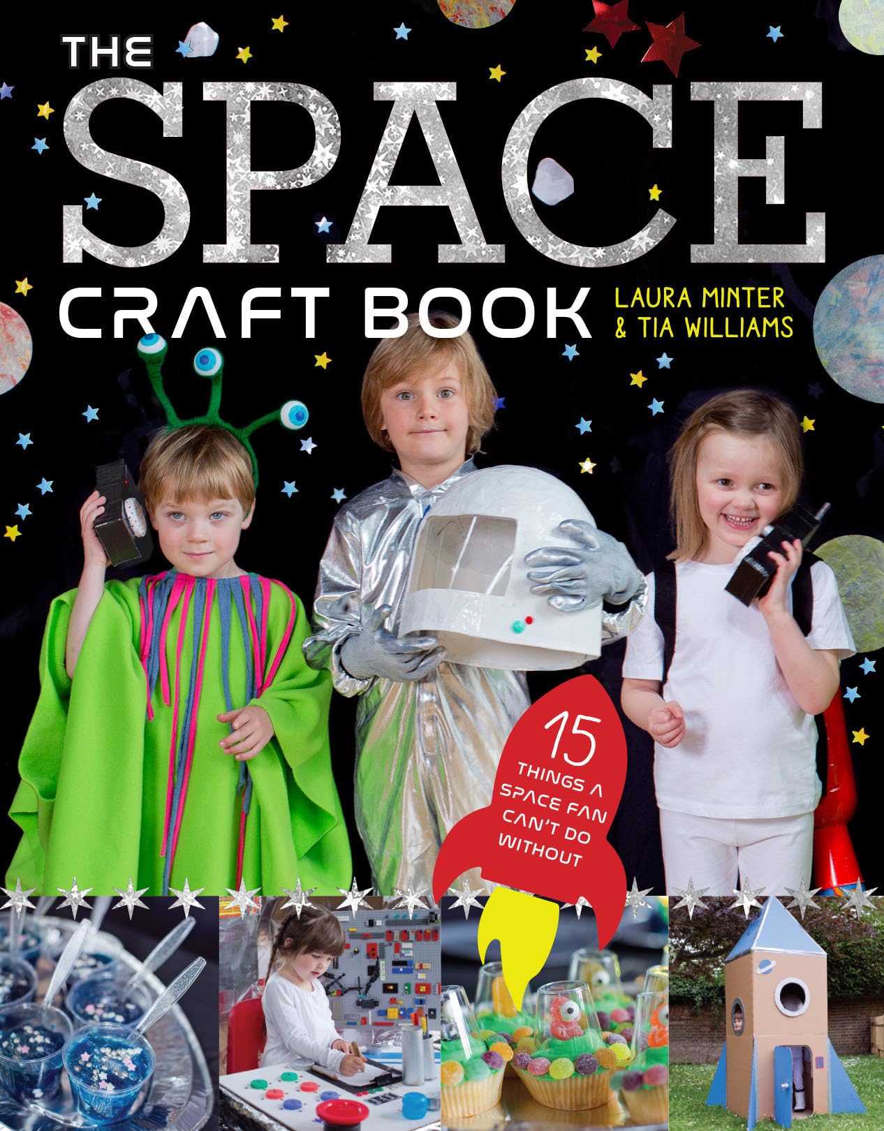 The Space Craft Book: 15 Things an Astronaut Can't Do  by Laura Minter PAPERBACK