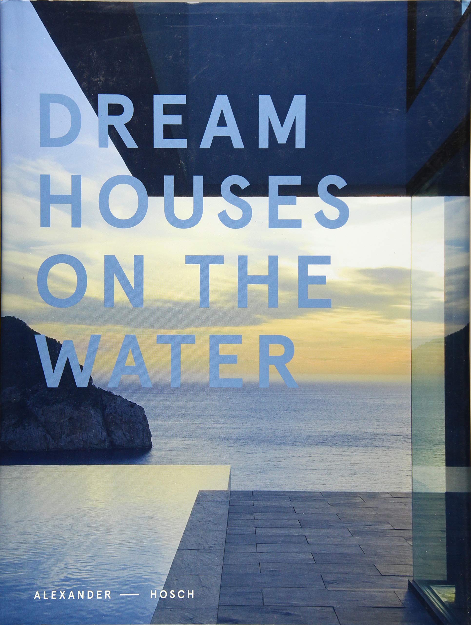Dream Houses on the Water