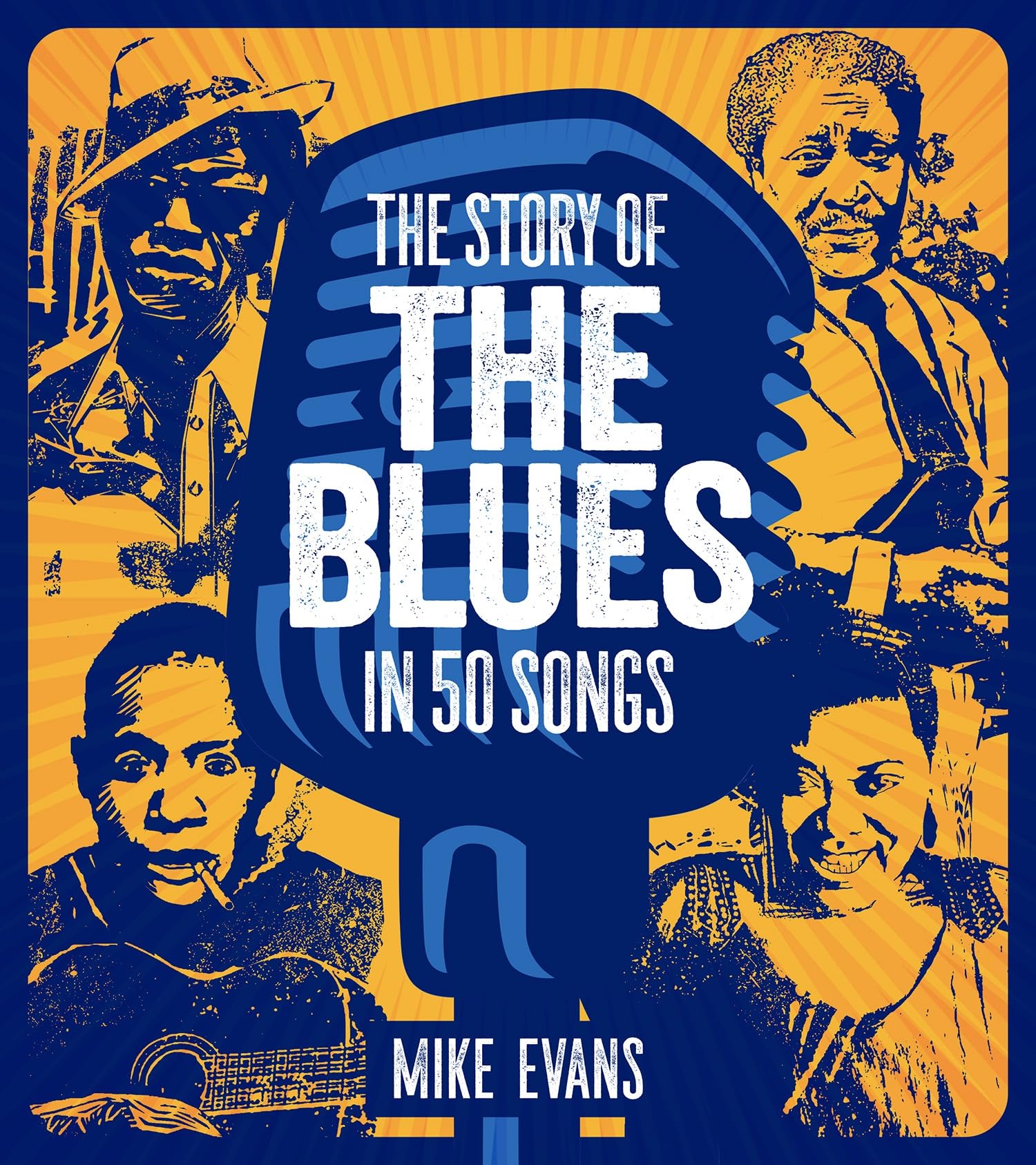 Evans - Story of the Blues in 50 Songs - Hardback Book