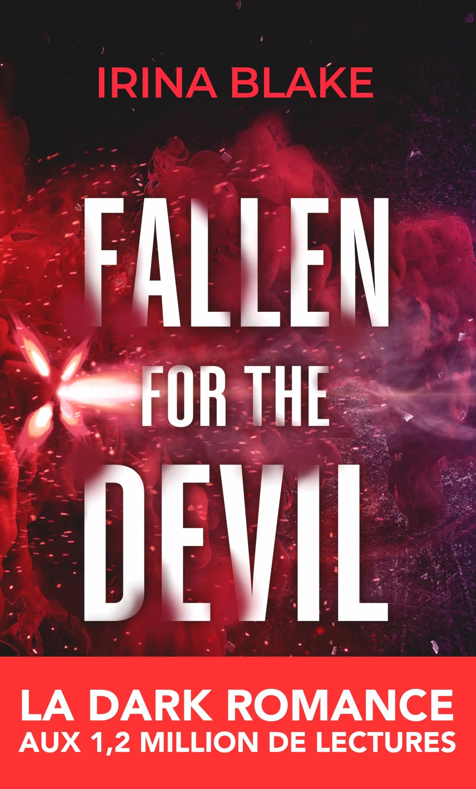 Fallen for the Devil (TOME 1): la dark romance aux 1,2 million de lectures