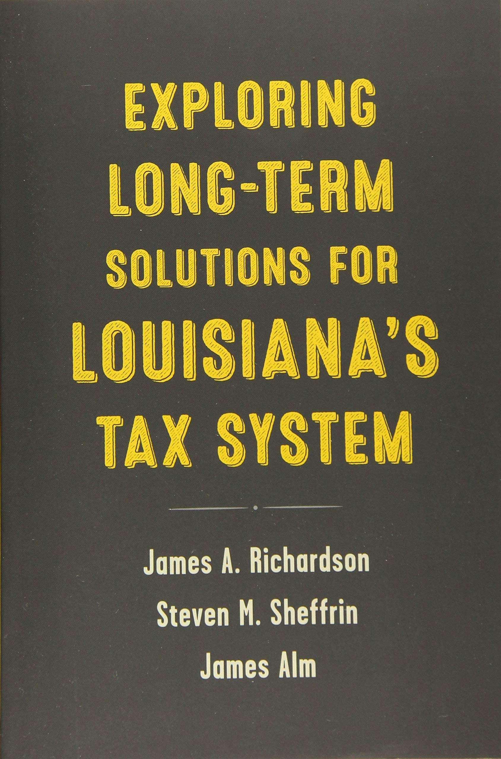 Exploring Long-Term Solutions for Louisiana's Tax