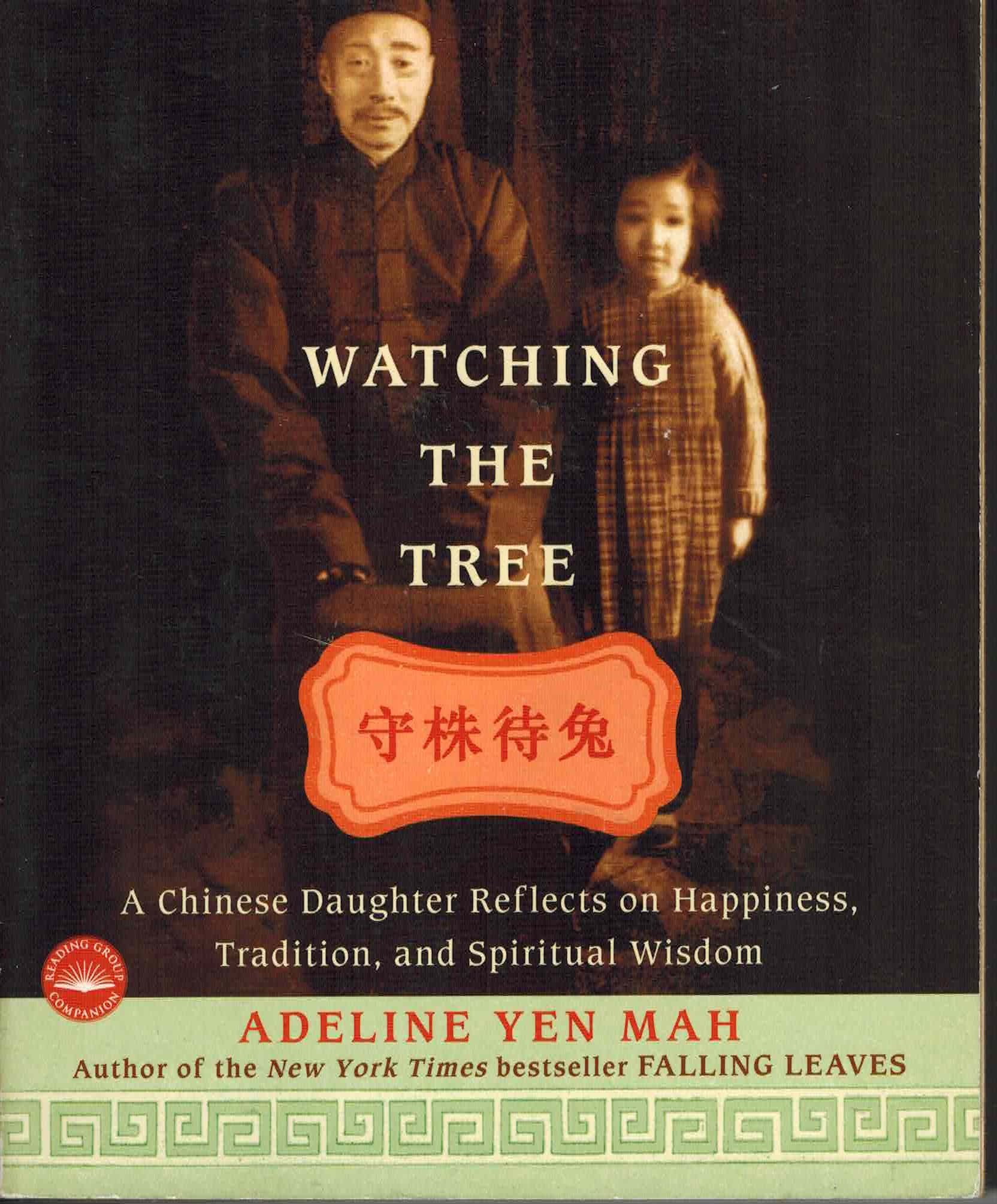 Watching The Tree: A Chinese Daughter Reflects on Happiness, Traditions, and Spiritual Wisdom