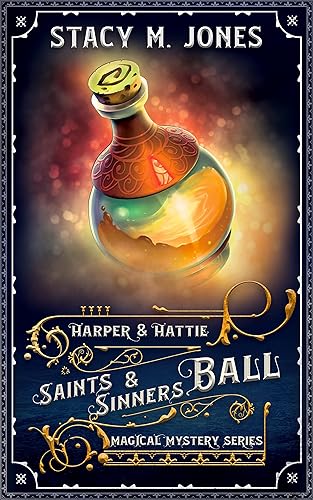 Saints & Sinners Ball (Harper & Hattie Magical Mystery Book