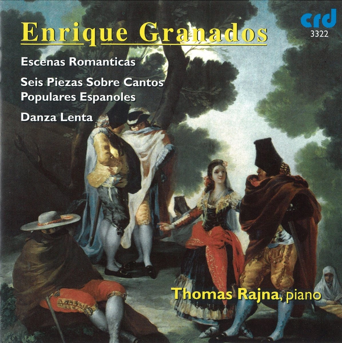 Enrique Granados: Escenas Romanticas, Danza lenta, Seis Cantos Populare