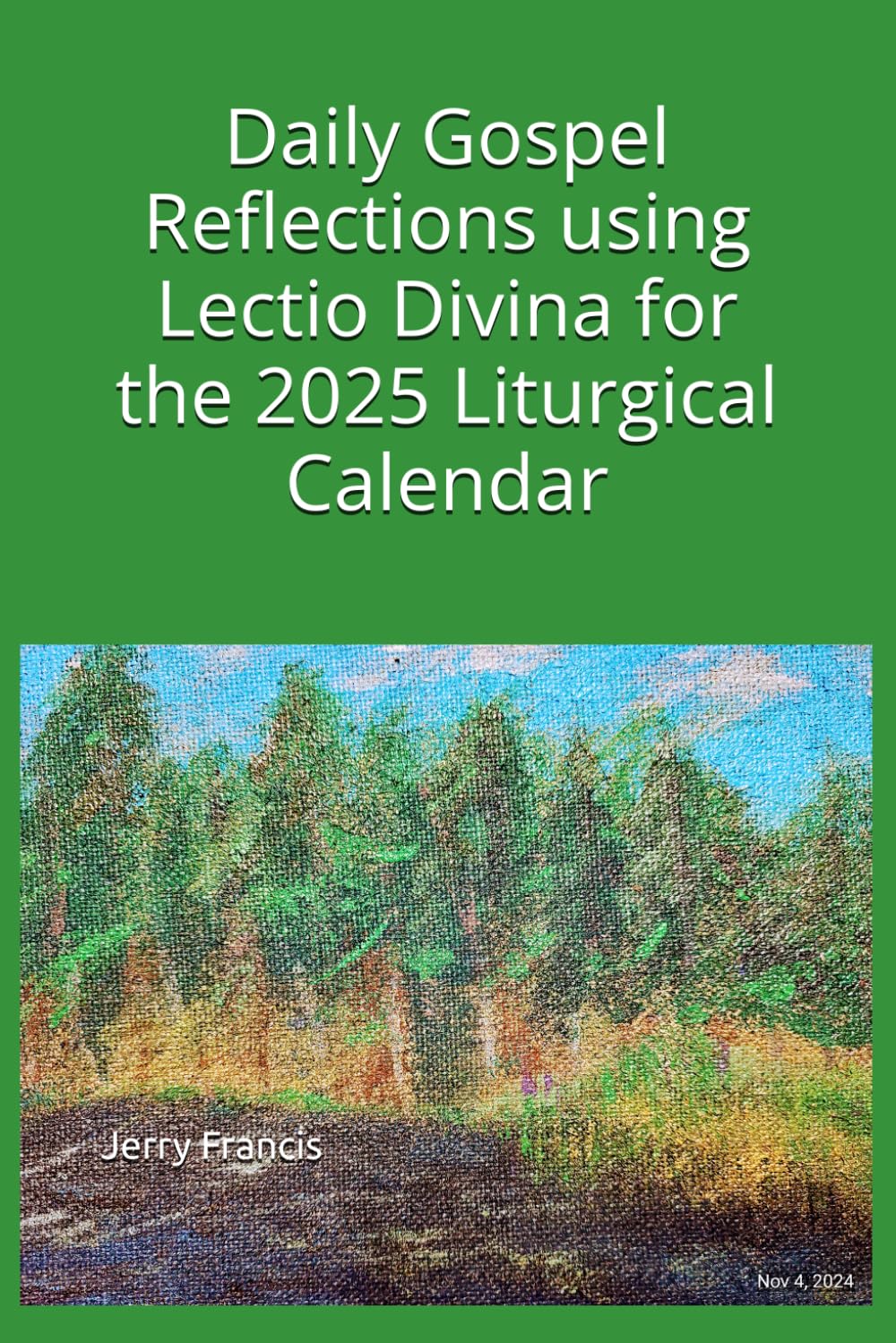 Daily Gospel Reflections using Lectio Divina for the 2025 Liturgical Calendar