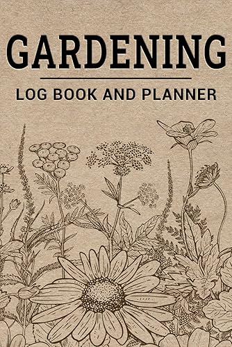 Log Book and Planner: Monthly Garden Planting Journal - Gardening Gifts For Couples