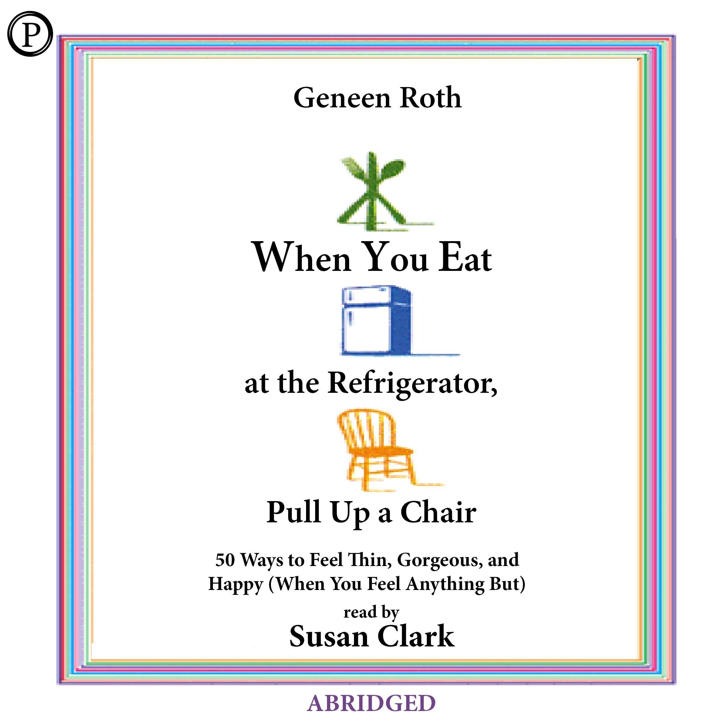 When You Eat at the Refrigerator, Pull Up a Chair