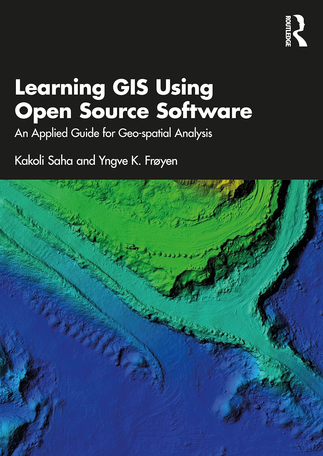 Learning GIS Using Open Source Software: An Applied Guide for Geo ...