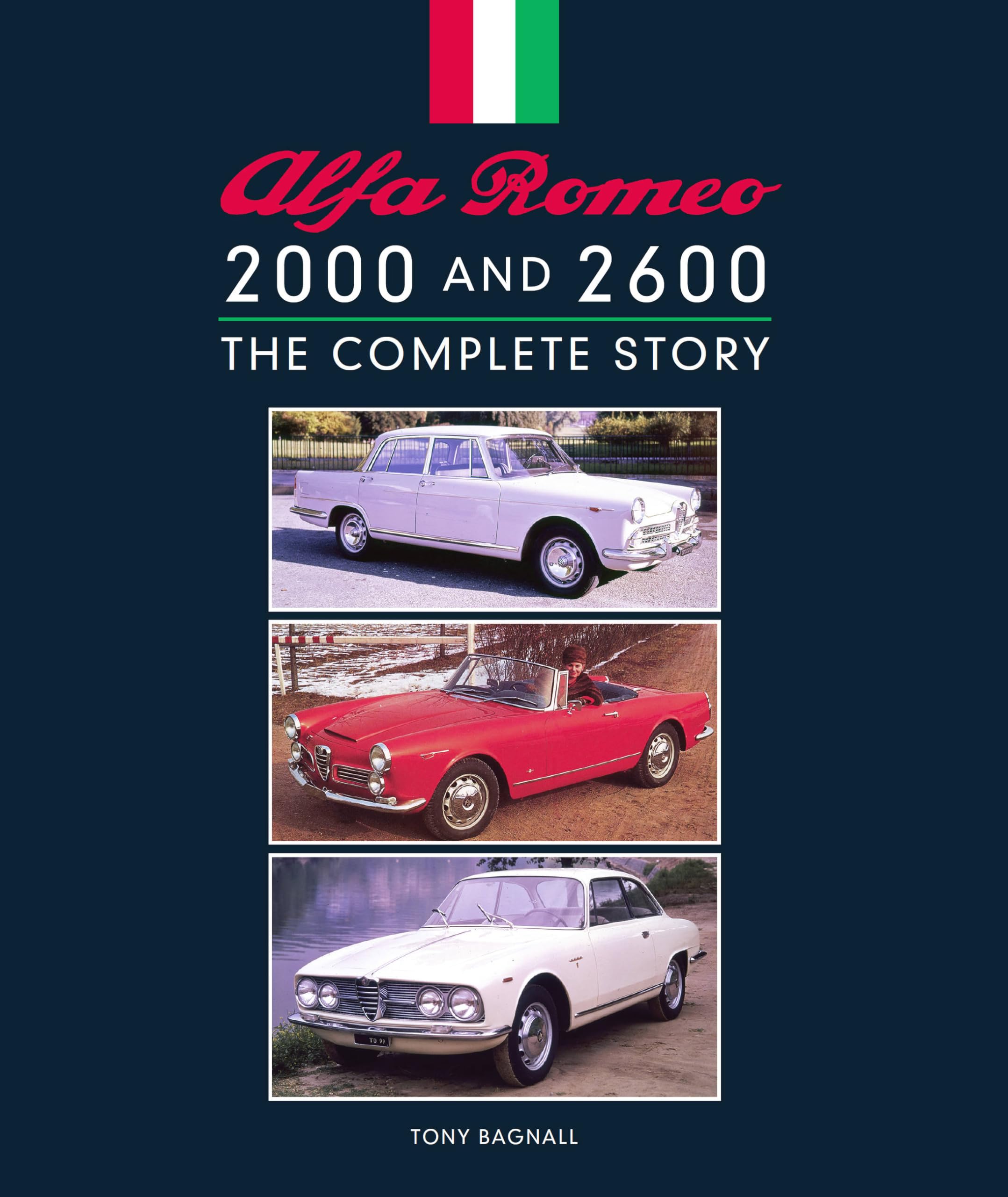Alfa Romeo 2000 and 2600 – The Complete Story Bagnall Hardback The Crowood Press