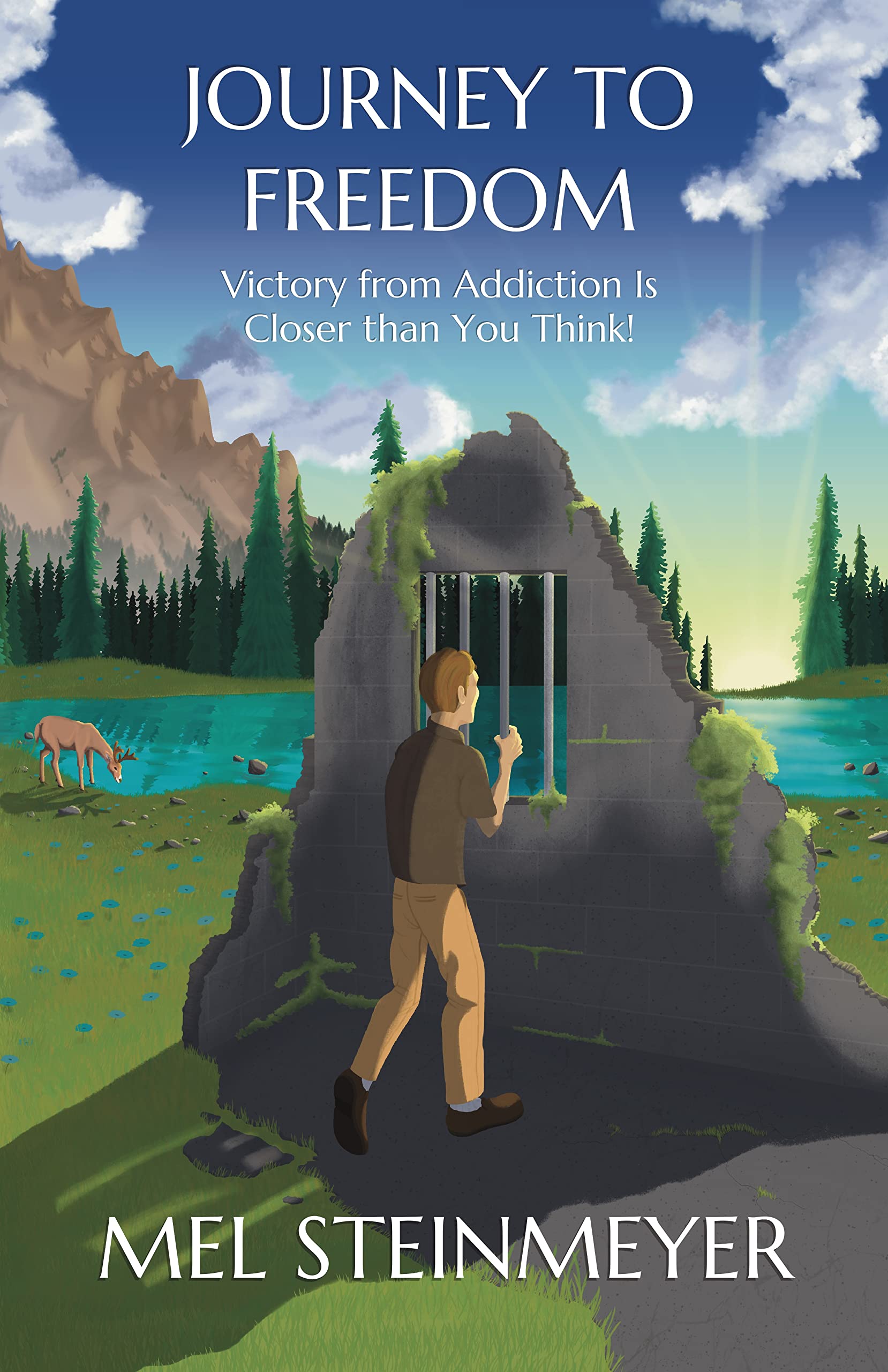 JOURNEY TO FREEDOM: Victory from Addiction Is Closer than You Think!