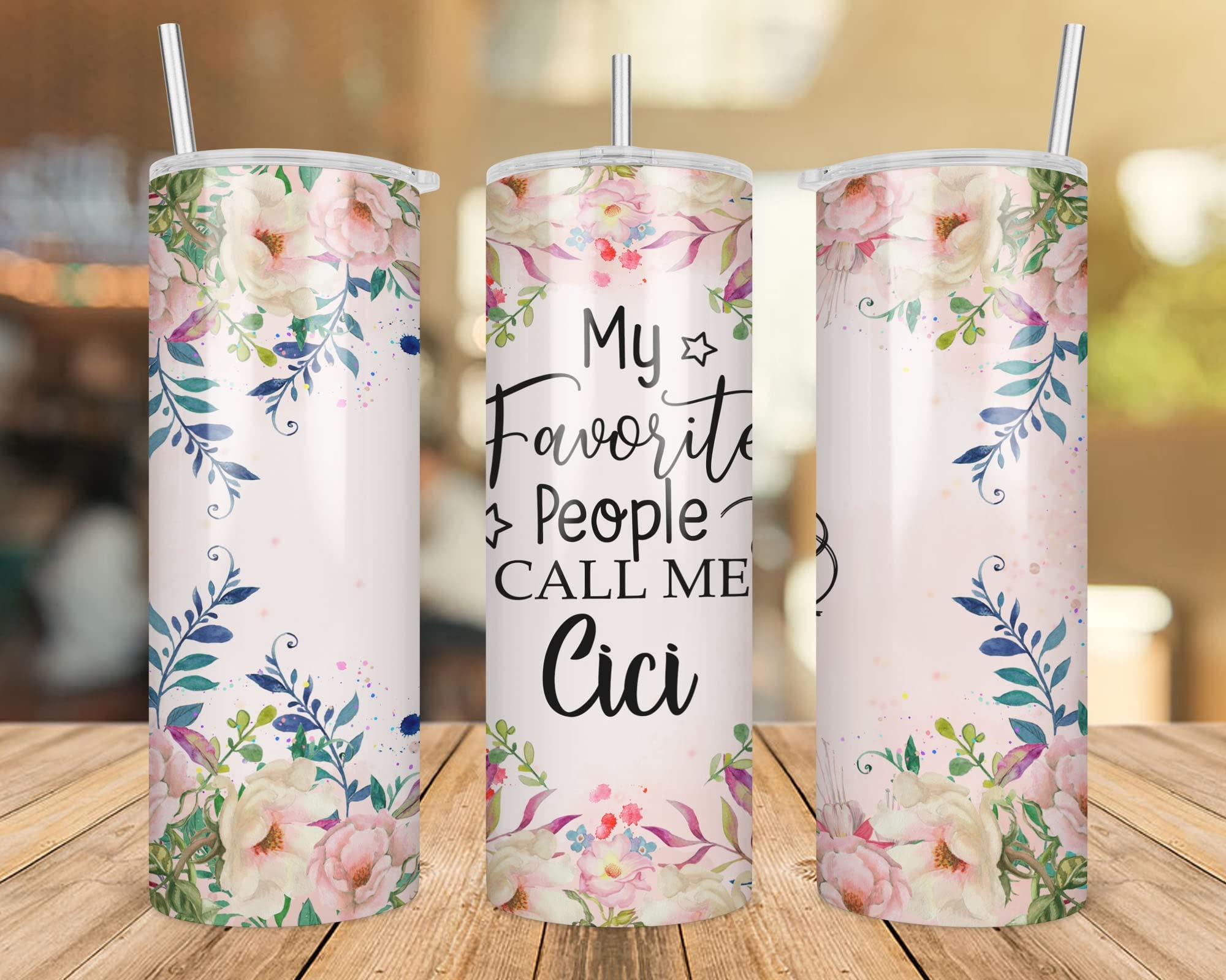 My Favorite People Call Me Cici Tumbler, Cici Skinny Tumbler 20Oz Sublimation, Cute Mother's Day Gift, Floral Cici Travel Mug