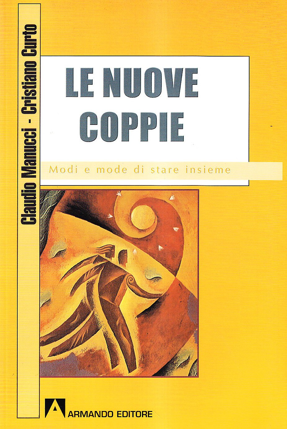 Le Nuove Coppie. Modi E Mode Di Stare Insieme - 4