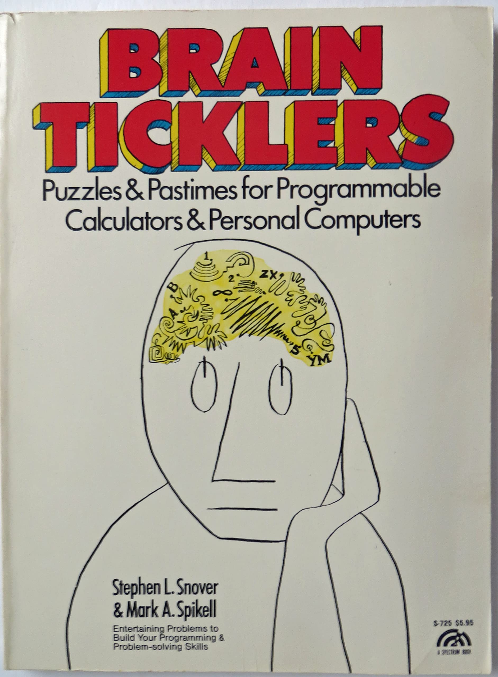 Brain Ticklers: Puzzles and Pastimes for Programmable Calculators and Personal Computers
