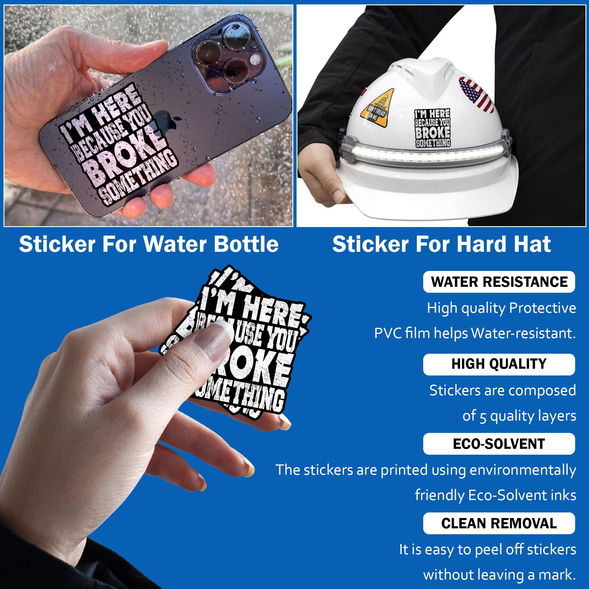 (3PCS) I'm Here Because You Broke Something Sticker Blue Collar Mechanic Technician Dad Waterproof Vinyl Sticker for Water Bottle Tumbler Phone Case Cars Laptops Gifts for Adults Father (2 Inches)