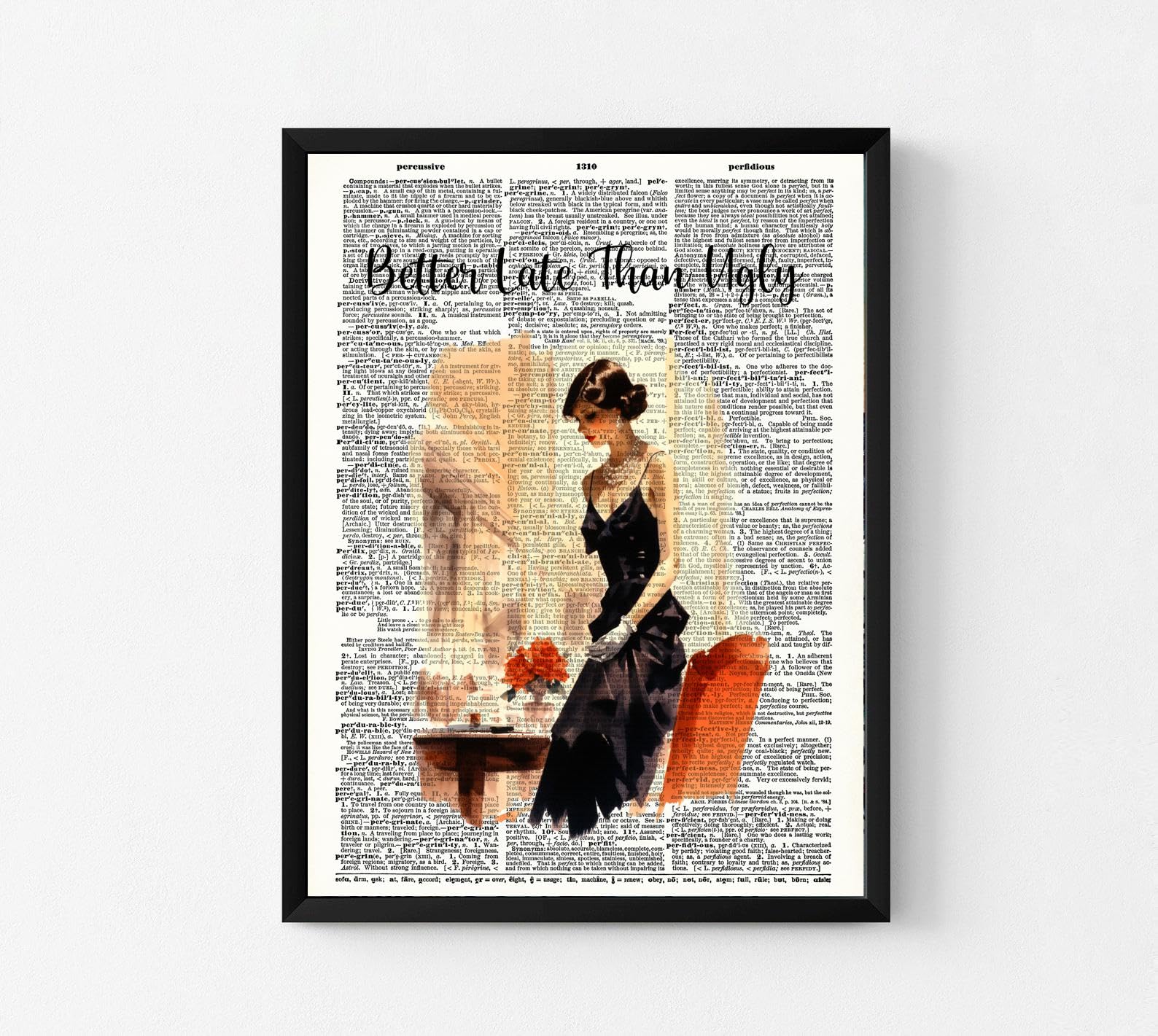 Amazon.com: Susie Arts 8X10 Unframed Inspirational Wall Art Better Late Than Ugly Dressing Room Inspirational Quote Vintage Dictionary Art Print Boho Farmhouse V778: Posters & Prints Amazon.com: Susie Arts 8X10 Unframed Inspirational Wall Art Better Late Than Ugly Dressing Room Inspirational Quote Vintage Dictionary Art Print Boho Farmhouse V778: Posters & Prints
