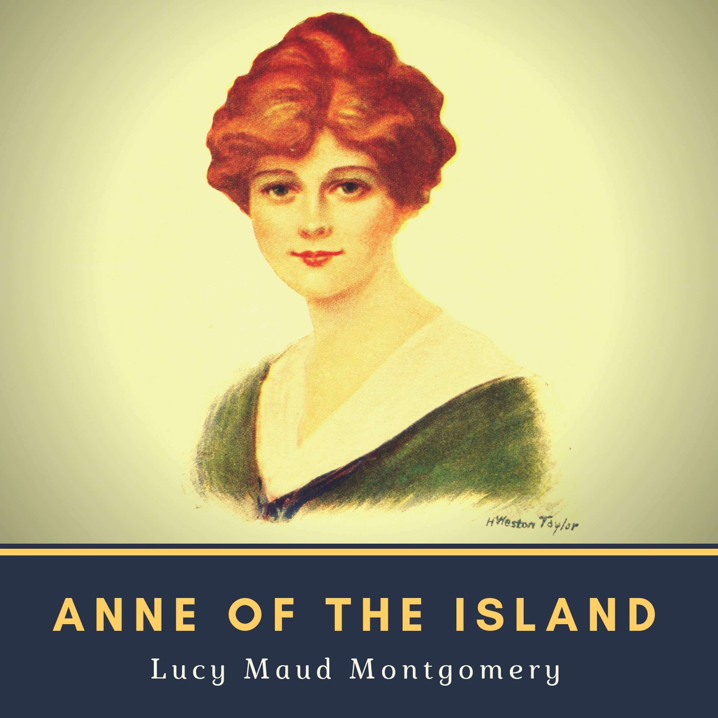 Anne of the Island - Annotated (Original 1915 Edition)