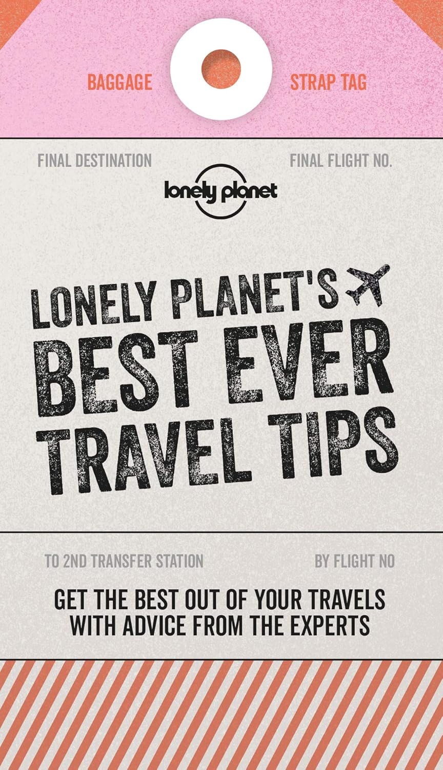 Top Travel Tips from Lonely Planet for Your Next Adventure