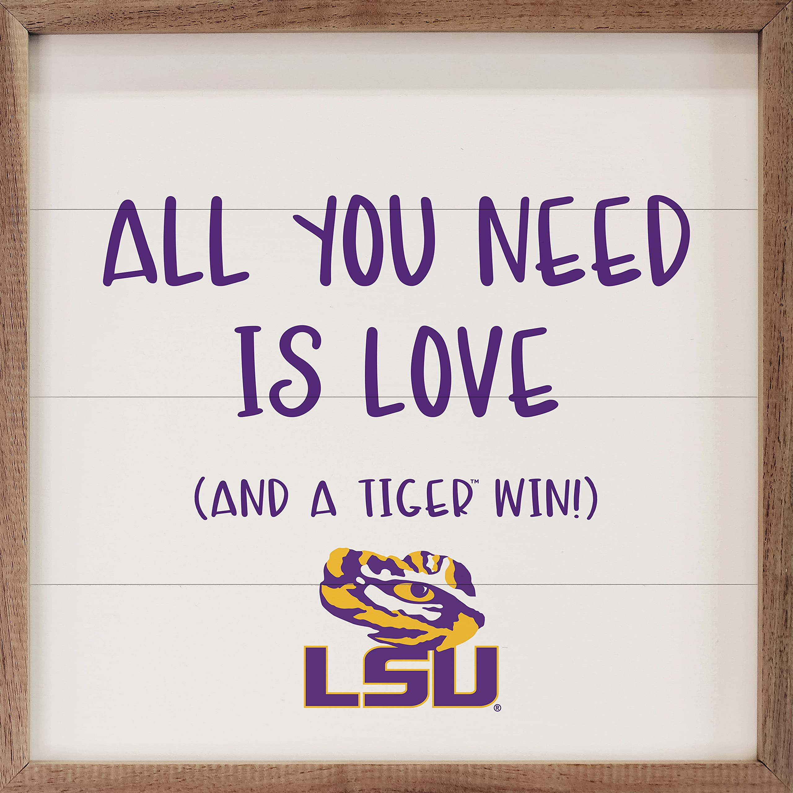 Kendrick Home + Stadium All You Need Is Love And A Win Collegiate Framed Square Wood Sign With State And Team Logo (16x16, All You Need Is Love LSU)