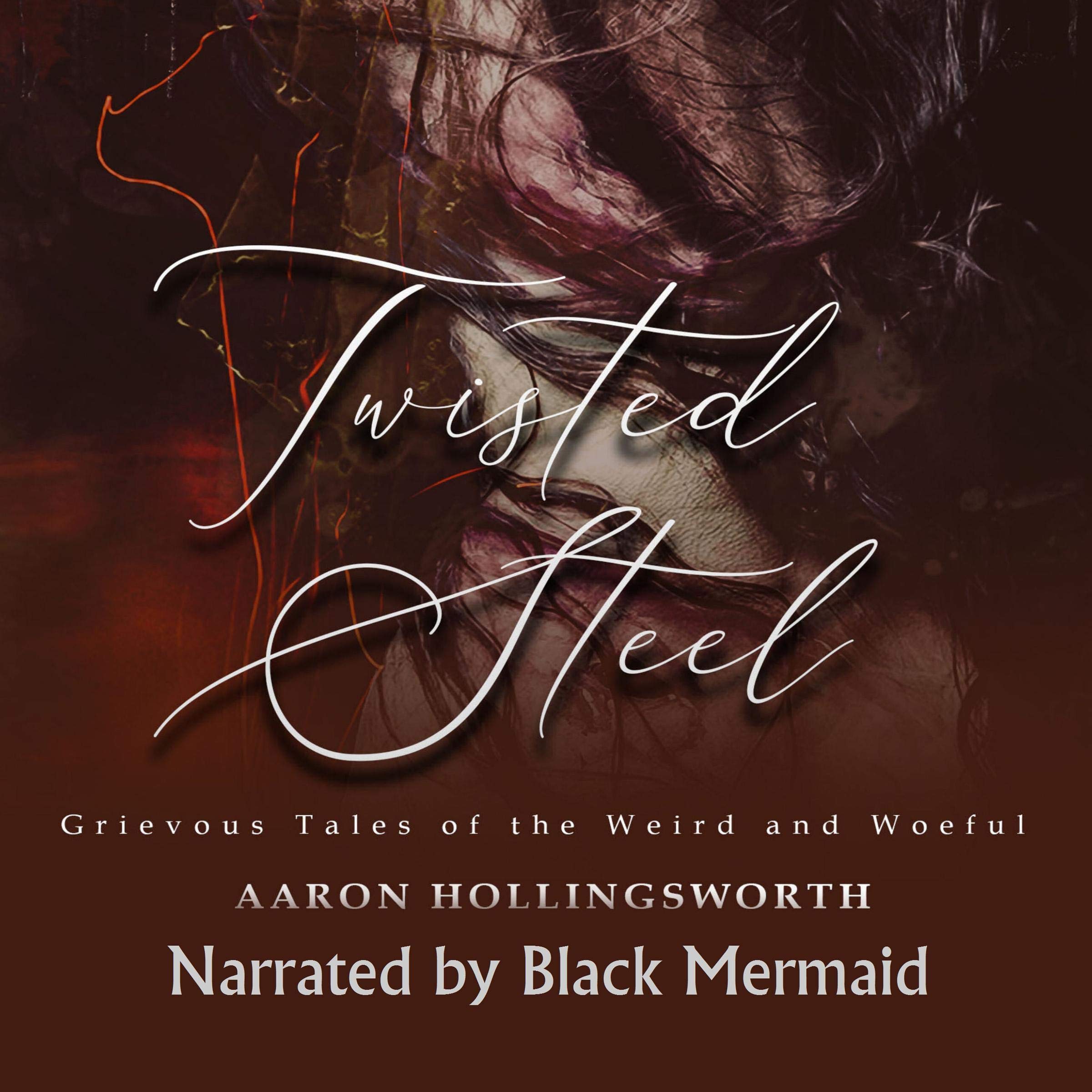 Cover art for Twisted Steel: Grievous Tales of the Weird and Woeful