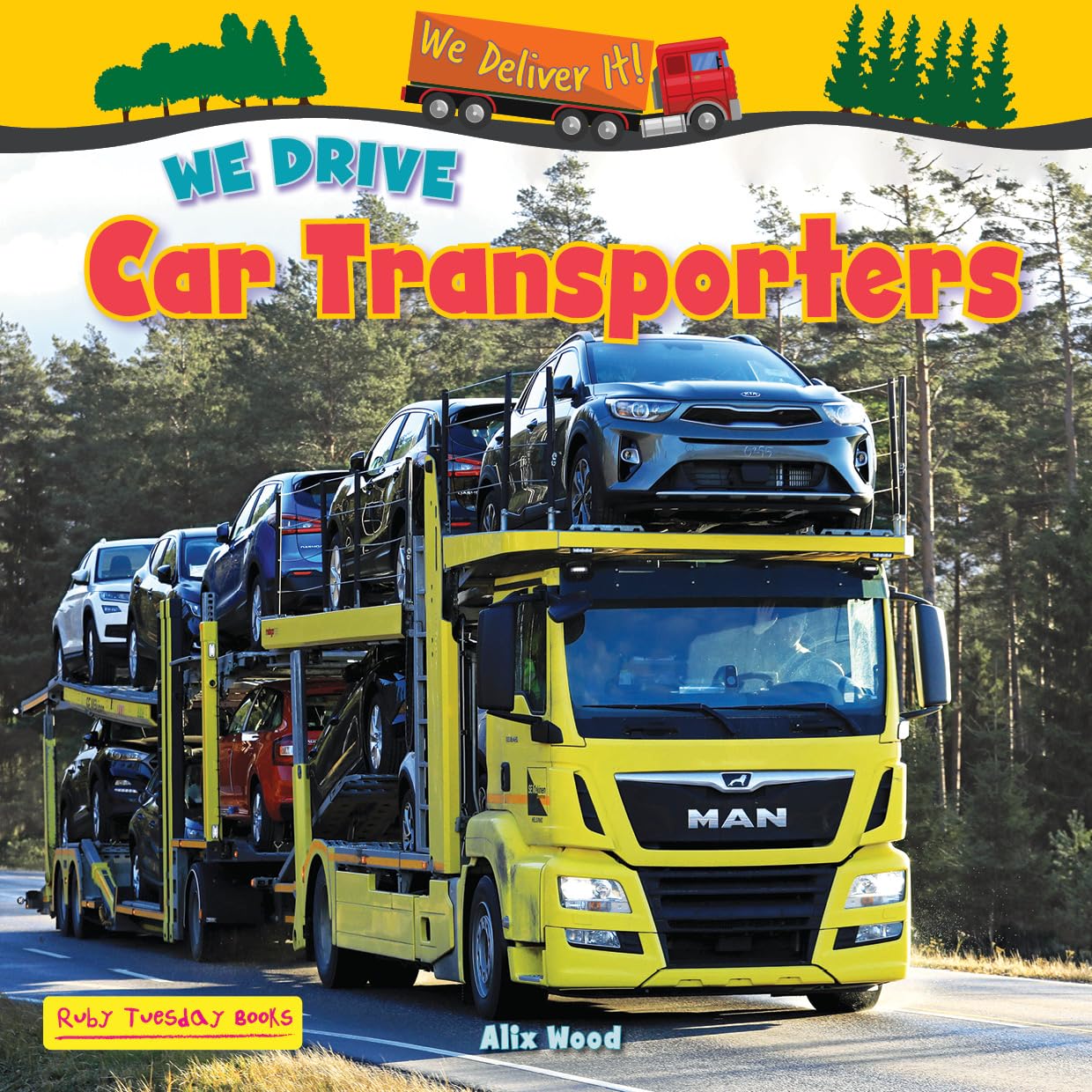 We Drive Car Transporters by Alix Wood PAPERBACK 9781788565851