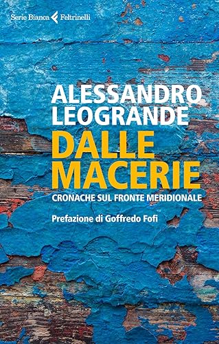 Dalle macerie. Cronache sul fronte meridionale